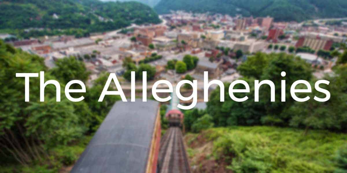 UncoveringPA  Things to Do in the Alleghenies of Pennsylvania 