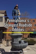 The strangest roadside oddities in Pennsylvania