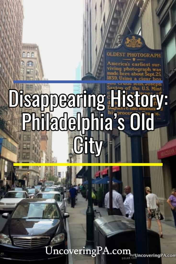 Disappearing History: Philadelphia's Old City - Uncovering PA