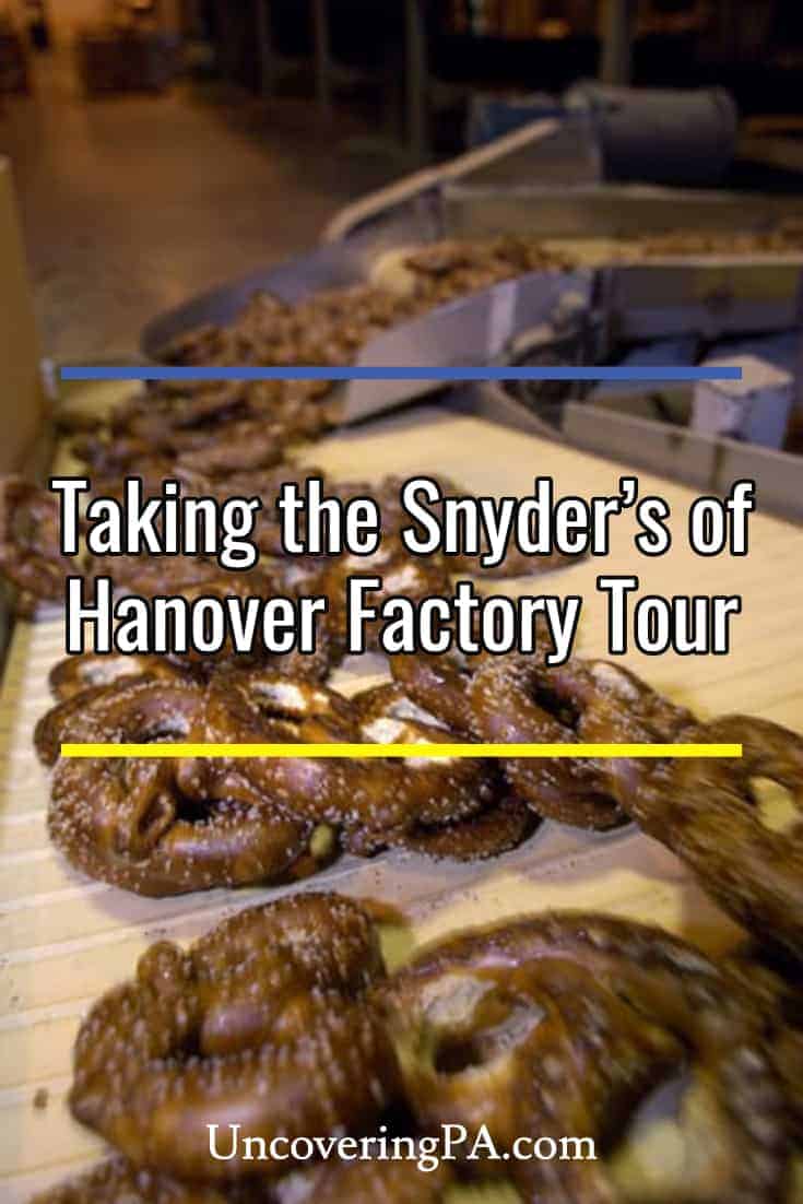 Taking the Snyder's of Hanover Factory Tour Uncovering PA
