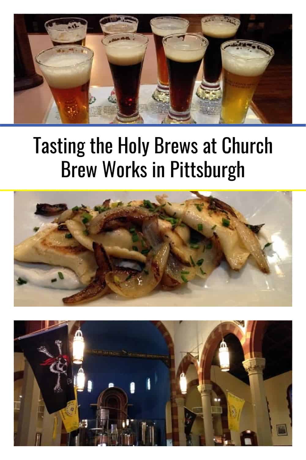 Tasting the Holy Brews at Church Brew Works in Pittsburgh Uncovering PA