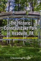 Visiting the historic Conneaut Lake Park in Crawford County, Pennsylvania