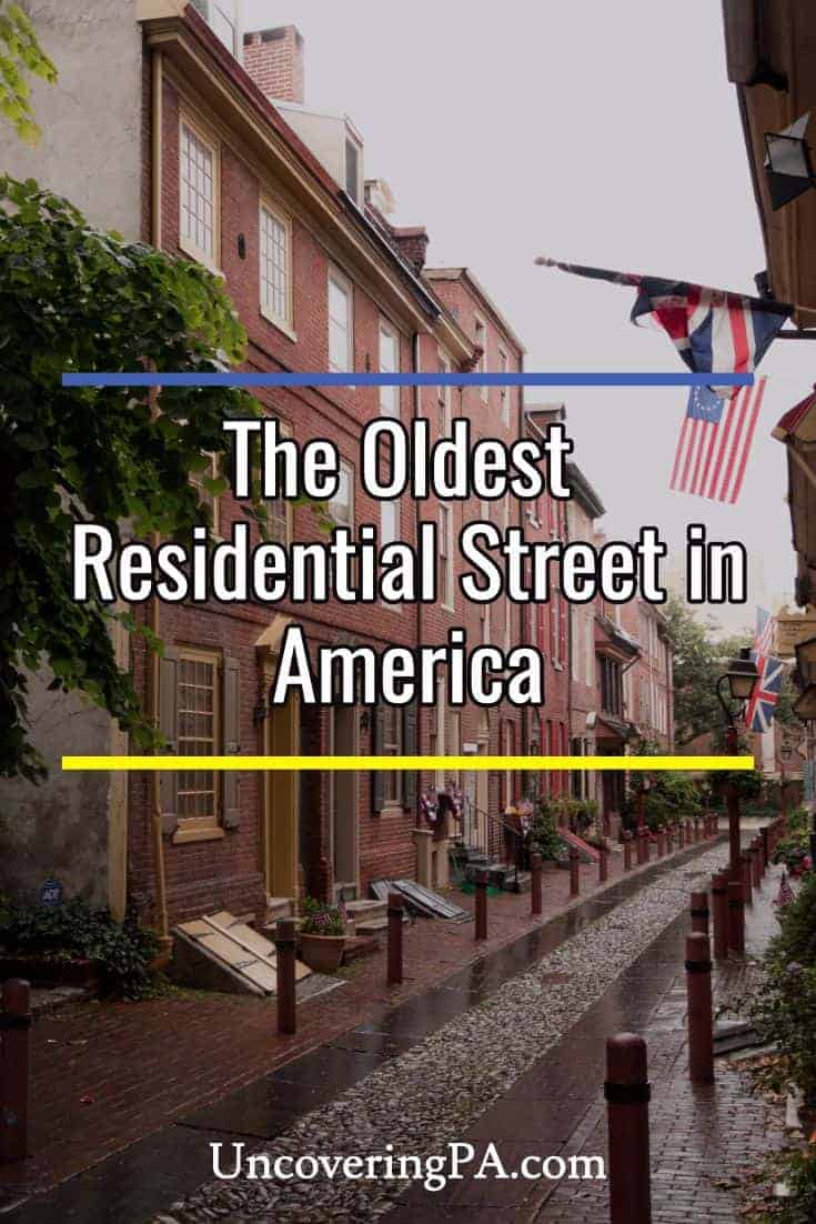 The Oldest Residential Street in America: Elfreth's Alley in Philadelphia, Pennsylvania