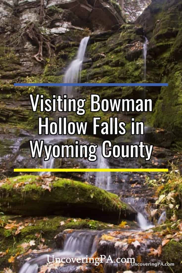 Pennsylvania Waterfalls Visiting Bowman Hollow Falls in Wyoming County