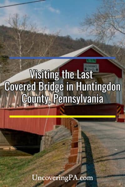 Visiting Saint Mary S Covered Bridge In Huntingdon County Pa