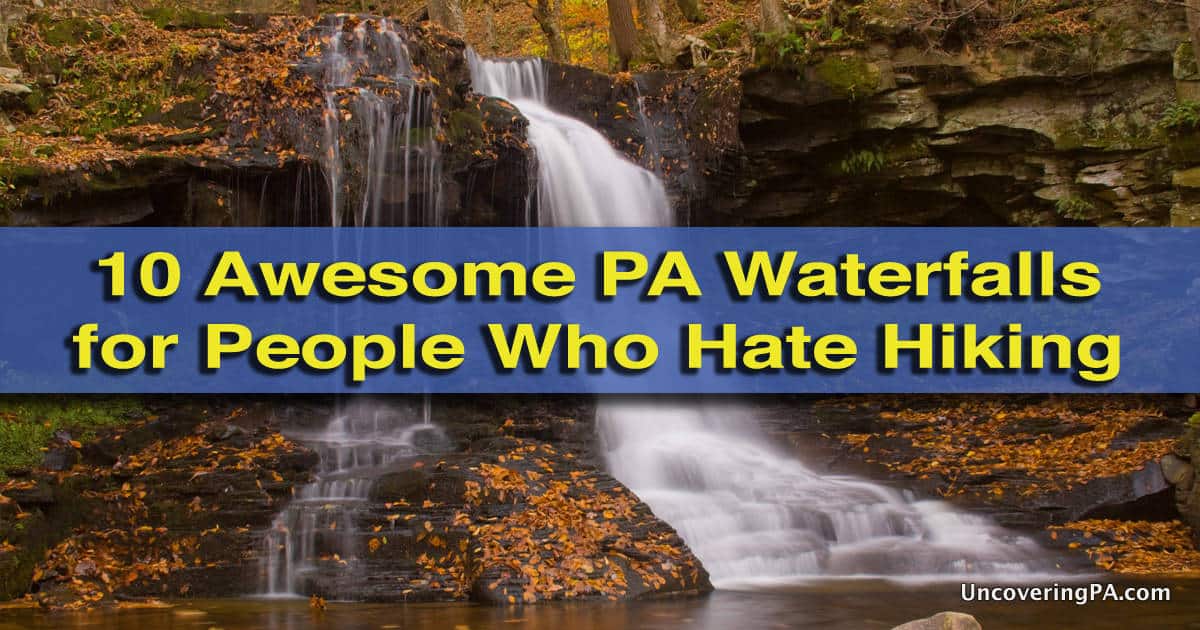 Accessible waterfalls in PA for people who hate hiking