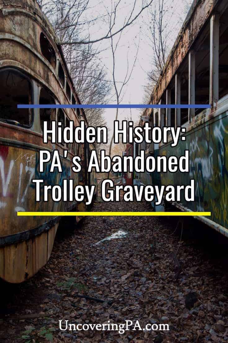 Hidden History: The Abandoned Trolley Graveyard #Pennsylvania #urbex #abandoned
