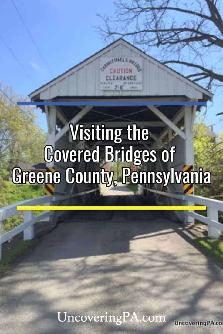 Visiting the Covered Bridges of Greene County, Pennsylvania - Uncovering PA