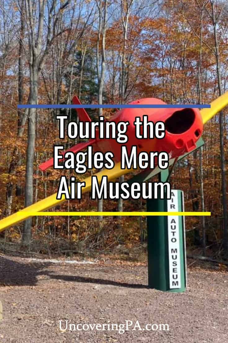 Touring the Vintage Aircraft at the Eagles Mere Air Museum - Uncovering PA