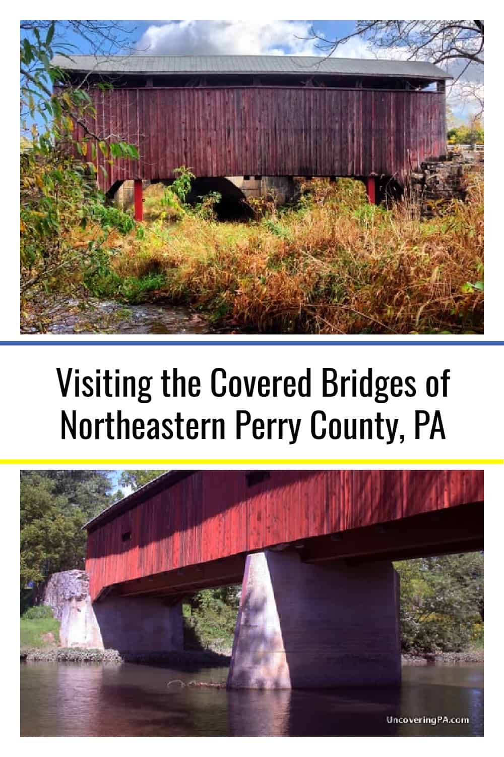 Visiting the Covered Bridges of Northeastern Perry County, Pennsylvania ...