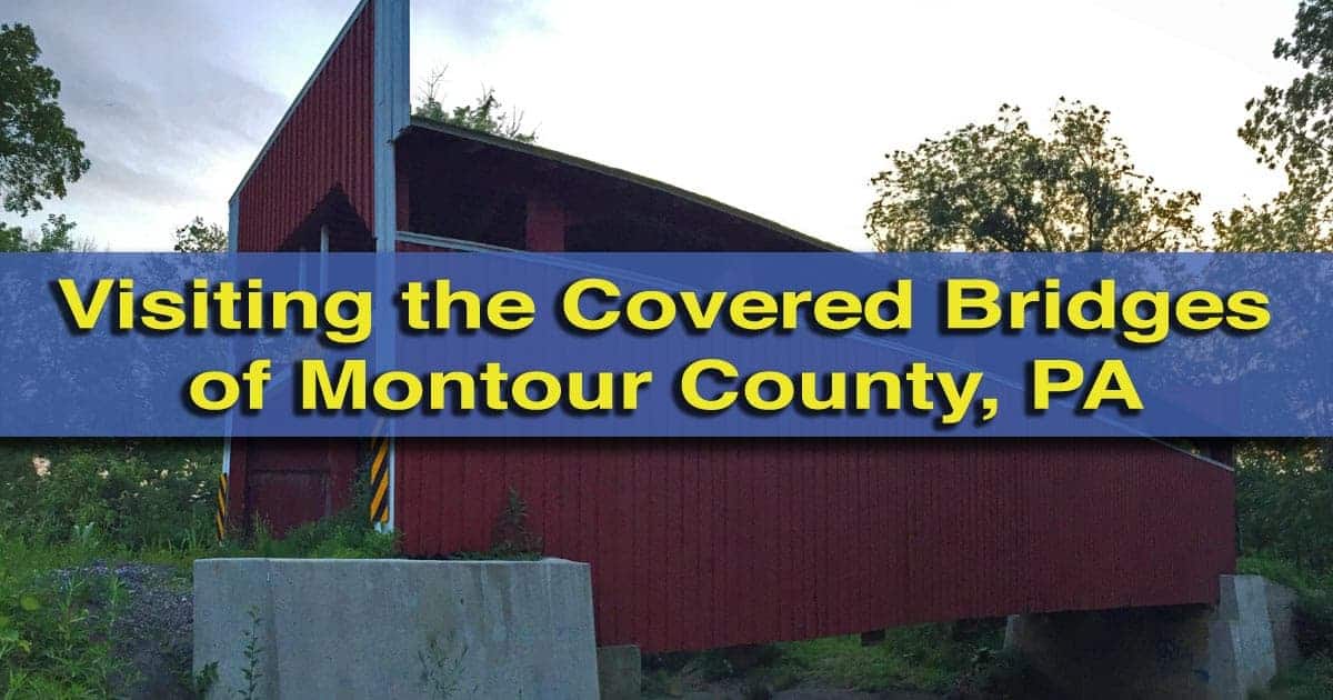 How to get to the covered bridges of Montour County, Pennsylvania