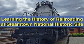 Visiting Steamtown National Historic Site in Scranton to Learn About