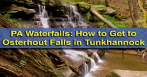 How to get to Osterhout Falls near Tunkhannock, Pennsylvania