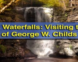 Pennsylvania Waterfalls: The Falls of George W. Childs Park