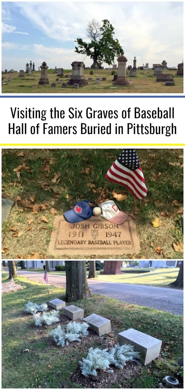 Visiting the Six Baseball Hall of Famers Buried in Pittsburgh,PA