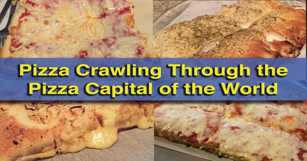 Pizza Crawling Through the Pizza Capital of the World Old