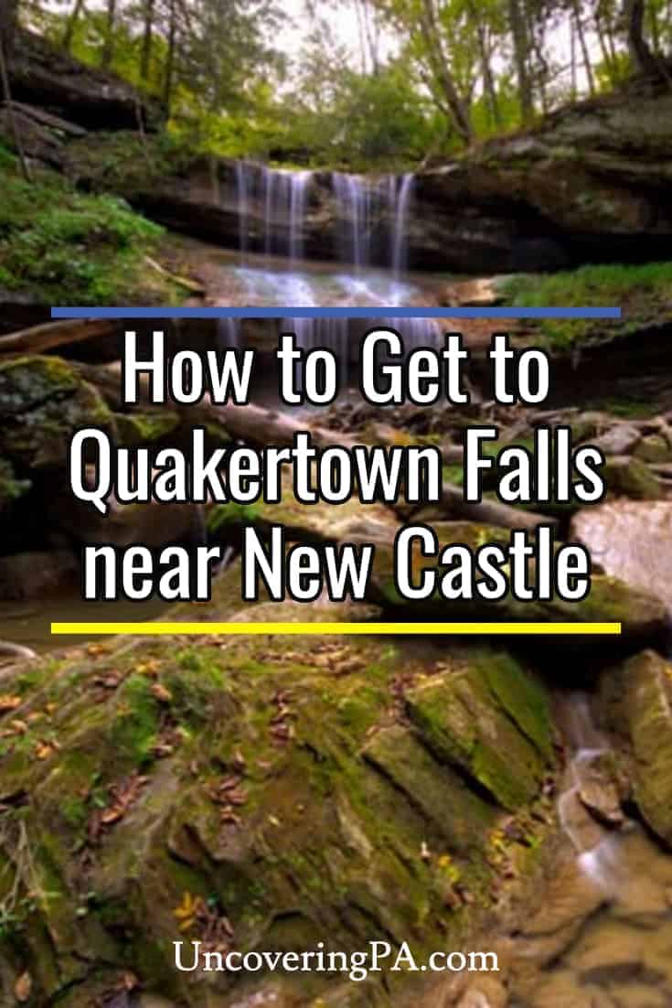 How to Get to Quaker Falls near New Castle, PA Uncovering PA