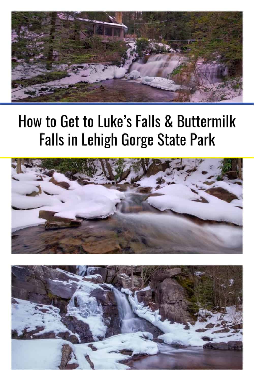 How to Get to Luke's Falls and Buttermilk Falls in Lehigh State Park Uncovering PA