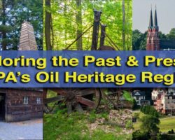 Exploring the Past and the Present in Pennsylvania’s Oil Heritage Region (Brought to You by HeritagePA)