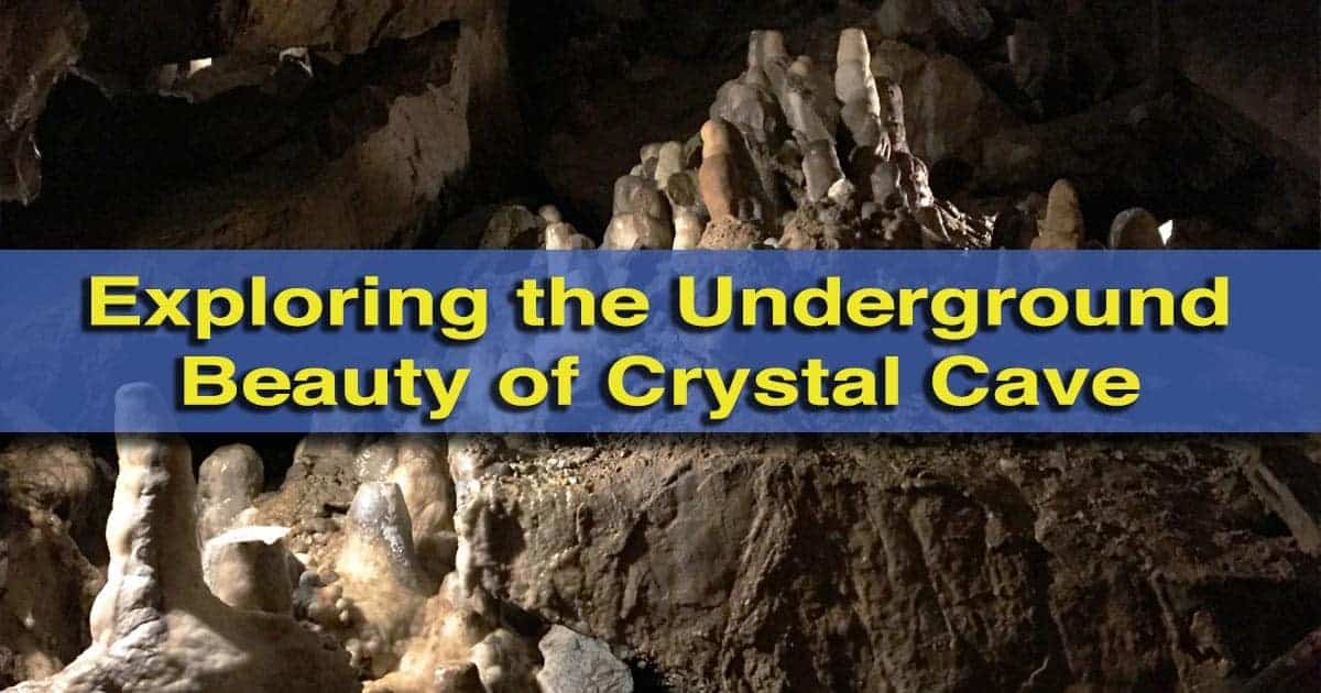 Exploring Crystal Cave in Kutztown, Pennsylvania