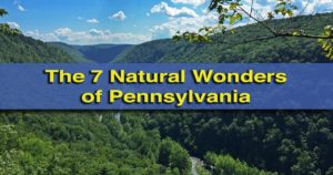 The Seven Natural Wonders of Pennsylvania