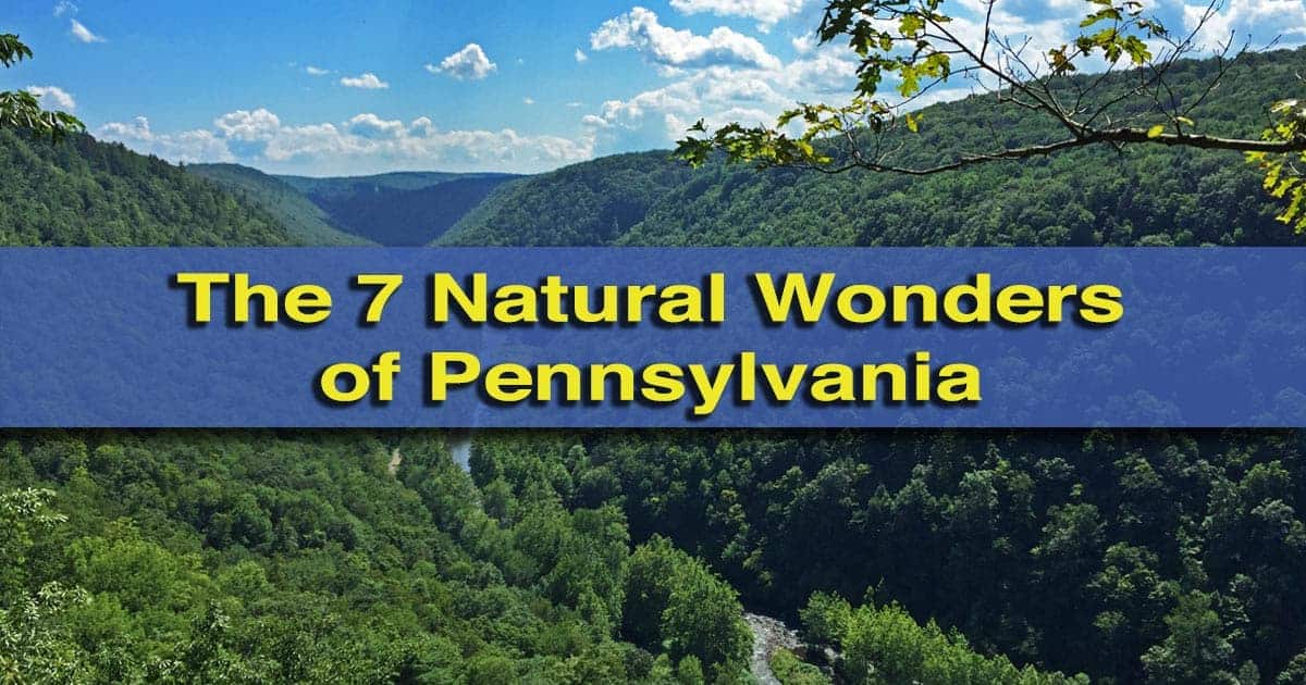 The Seven Natural Wonders of Pennsylvania