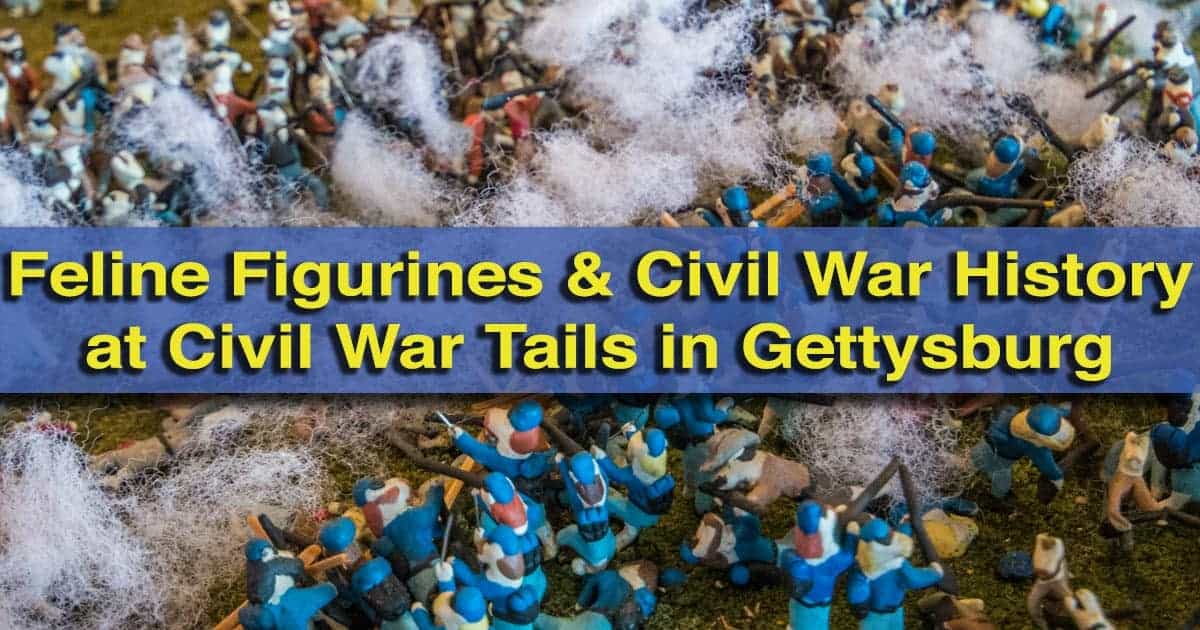 Visiting Civil War Tails in Gettysburg, Pennsylvania