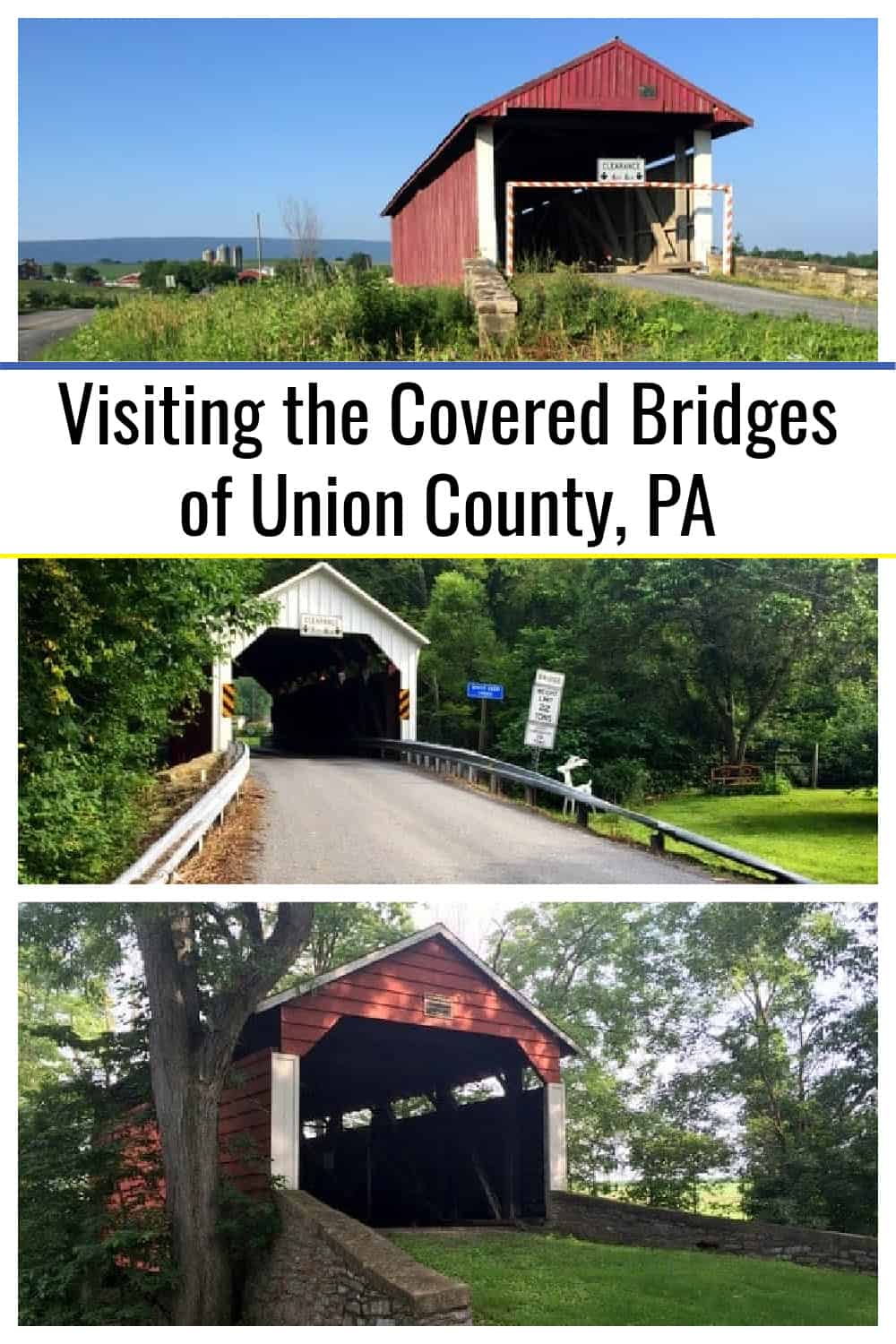 Visiting the Covered Bridges of Union County, Pennsylvania - Uncovering PA