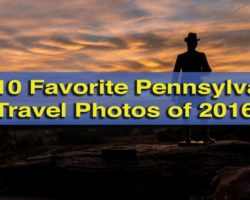 My 10 Favorite Pennsylvania Travel Photos of 2016
