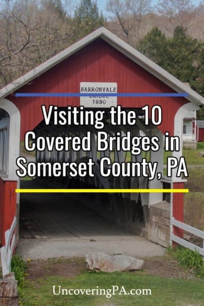 Visiting The 10 Historic Covered Bridges In Somerset County PA   Covered Bridges Somerset County Pennsylvania 400x600 