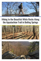 Hiking to the Beautiful White Rocks Along the Appalachian Trail in Boiling  Springs - Uncovering PA