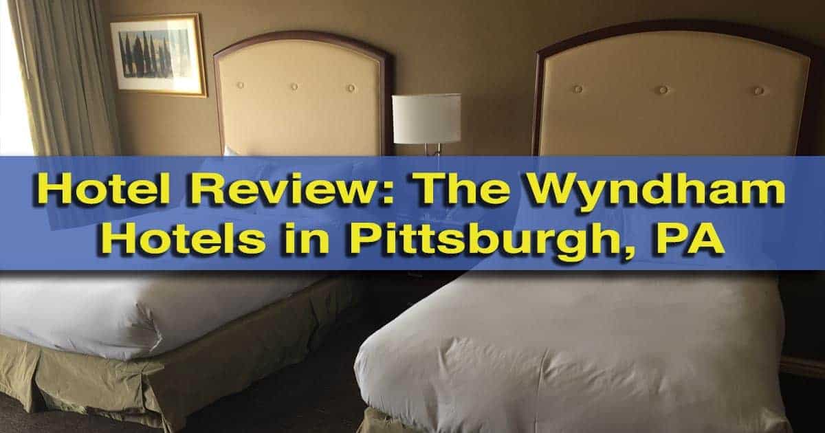 Hotel Review: Wyndham Pittsburgh, Pennsylvania