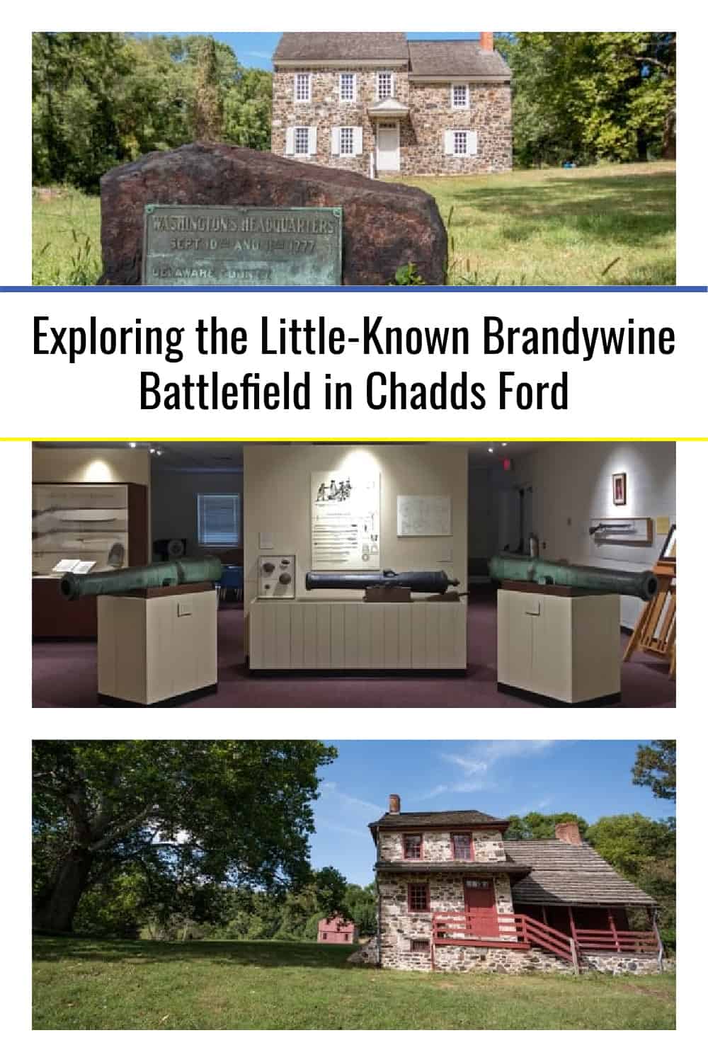 Exploring the LittleKnown Brandywine Battlefield in Chadds Ford