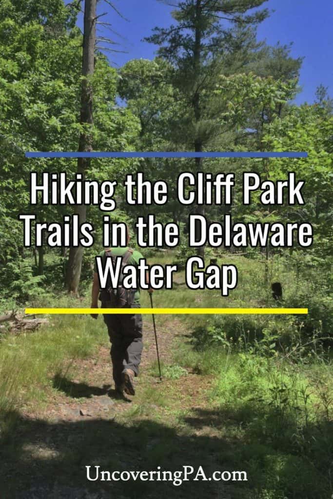 Hiking the Cliff Park Trail System in the Delaware Water 