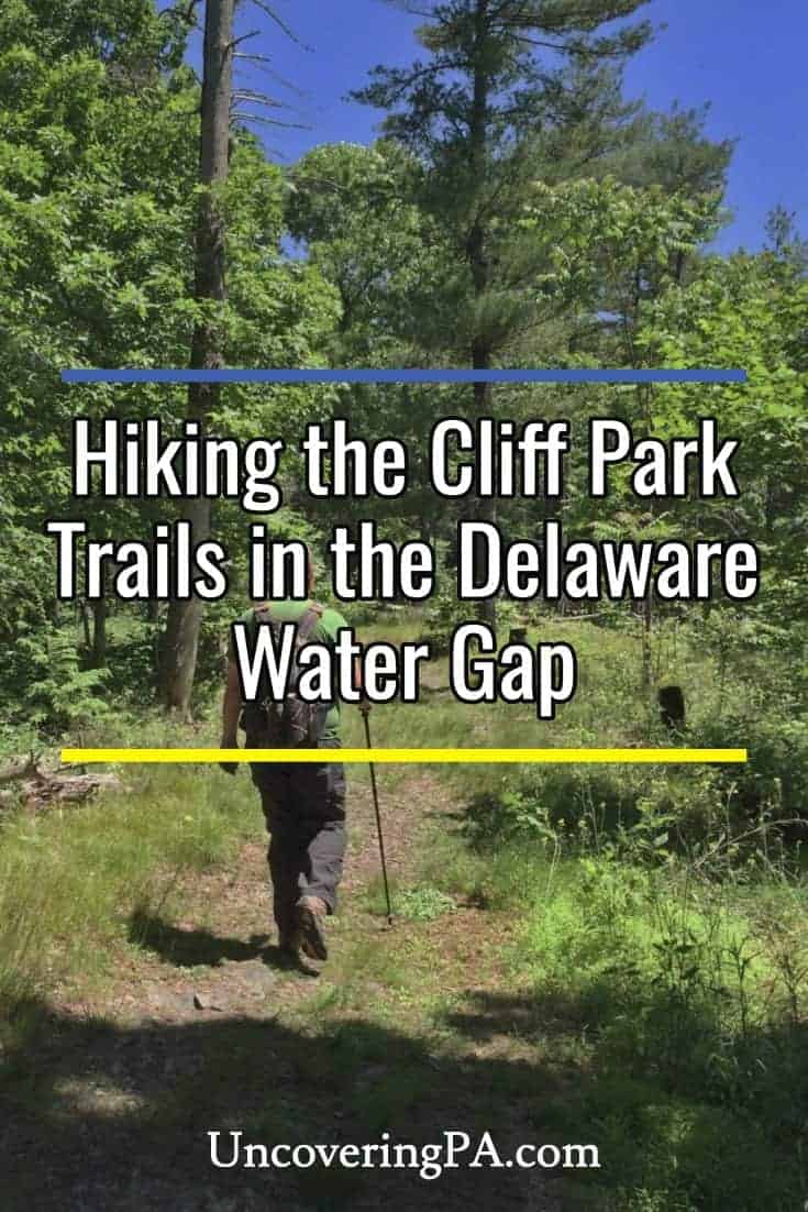 Hiking the Cliff Park Trail System in the Delaware Water Gap National ...