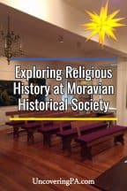 Exploring the religious history of Pennsylvania's Lehigh Valley at the Moravian Historical Society Museum