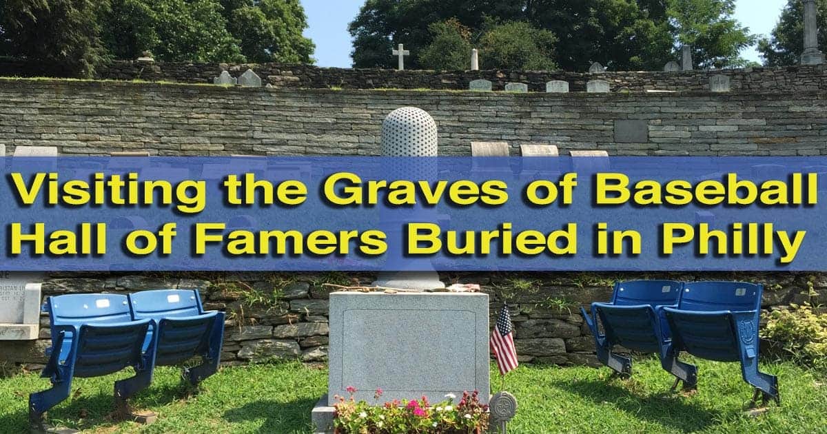 Visiting the Graves of the Baseball Hall of Famers Buried in and Around