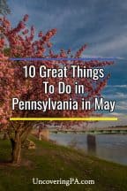 10 Great Things to Do in Pennsylvania in May