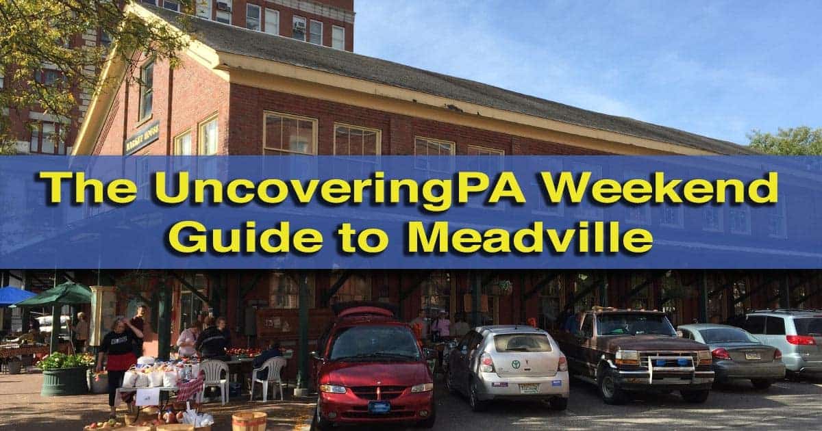 The UncoveringPA Weekend Guide To Meadville And Crawford County ...