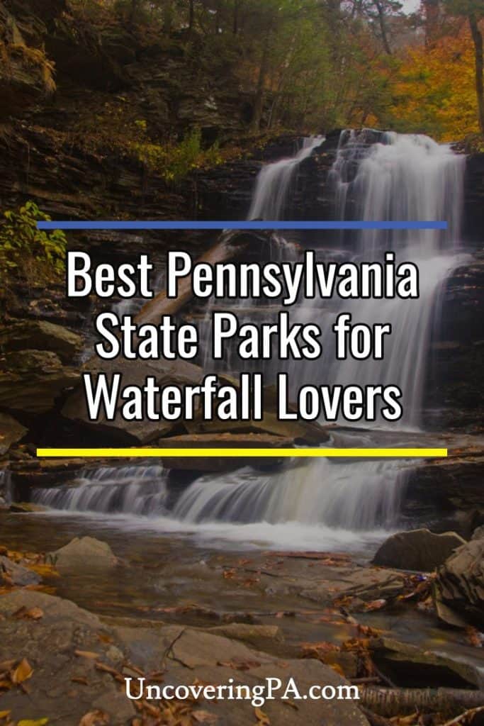 The 9 Best Pennsylvania State Parks for Waterfall Lovers UncoveringPA