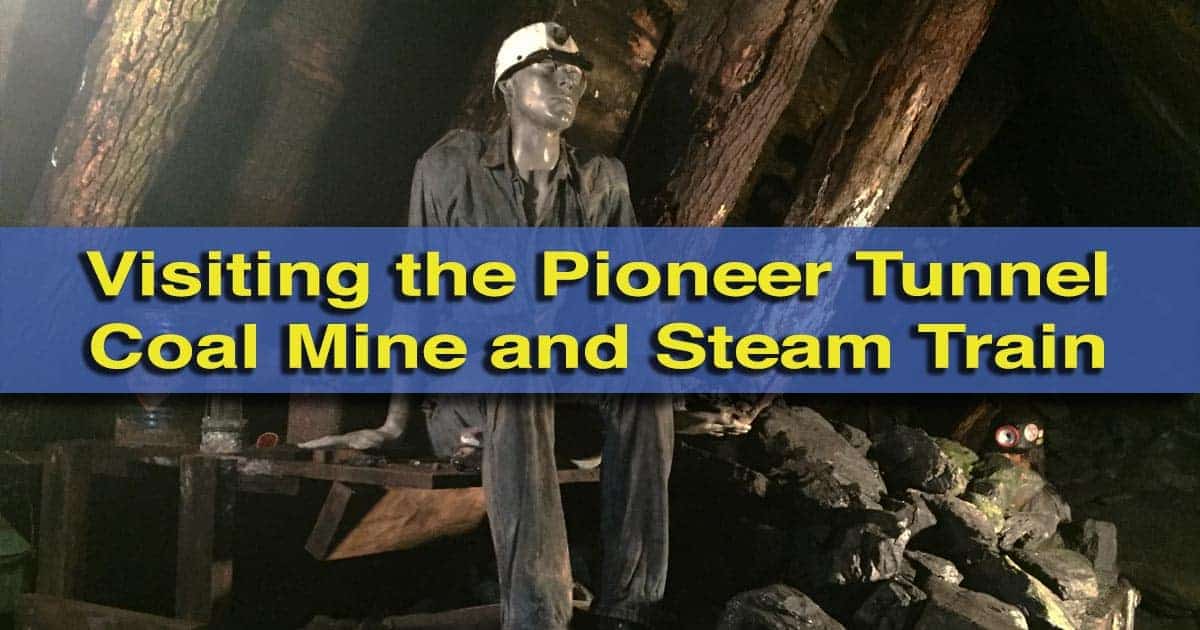 Visiting the Pioneer Tunnel Coal Mine and Steam Train in Ashland, Pennsylvania