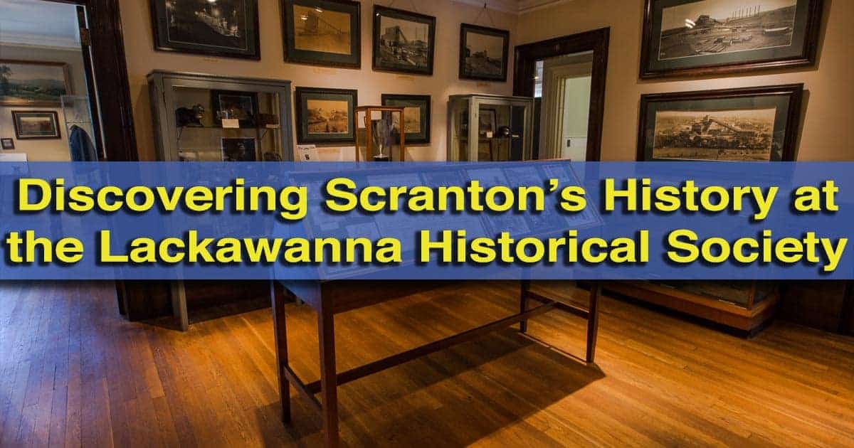 Lackawanna Historical Society Museum in Scranton, Pennsylvania