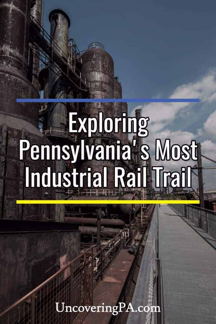 Visiting the Hoover-Mason Trestle at the Steel Stacks in Bethlehem, Pennsylvania