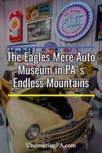 Visiting the Eagles Mere Auto Museum in the Endless Mountains of Pennsylvania