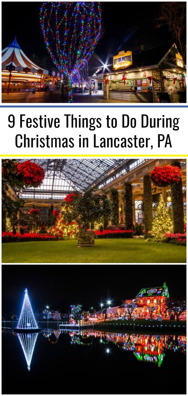 10 Festive Things to Do During Christmas in Lancaster, PA Uncovering PA