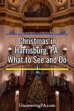 Christmas in Harrisburg, Pennsylvania: What to See and Do