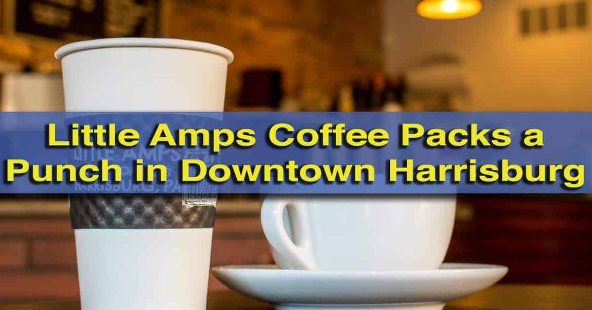 Review of Little Amps Coffee in Harrisburg, PA