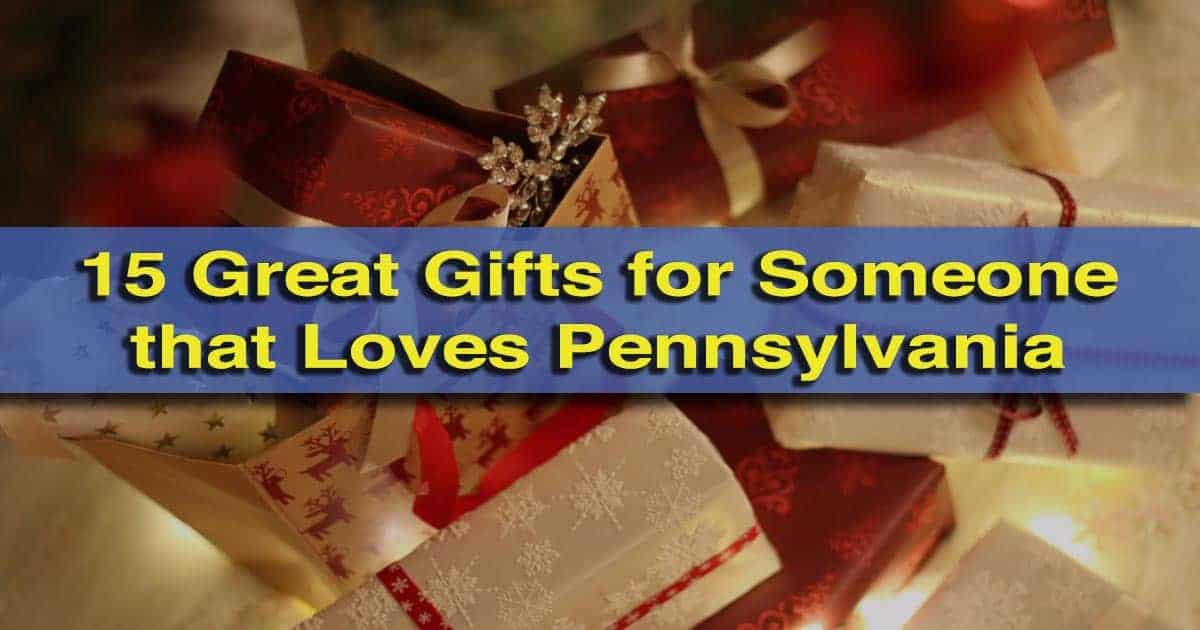 Pennsylvania Gift Giving Guide: 15 Gifts For Someone That Loves ...