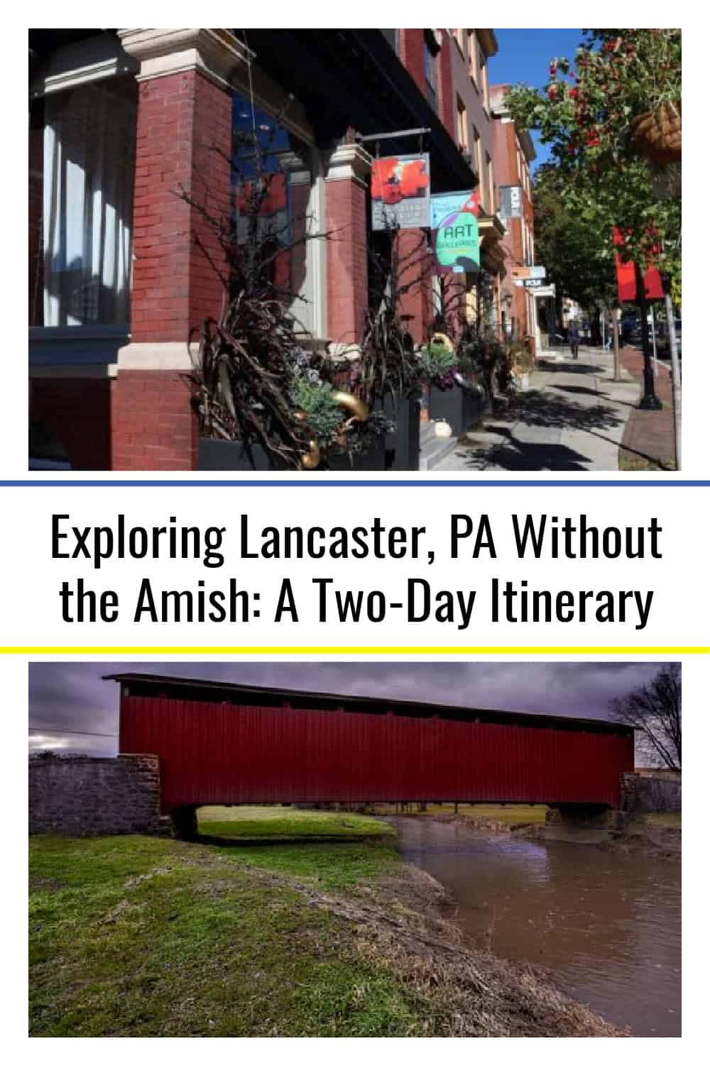 Exploring Lancaster Pa Without The Amish A Two Day Itinerary Uncovering Pa