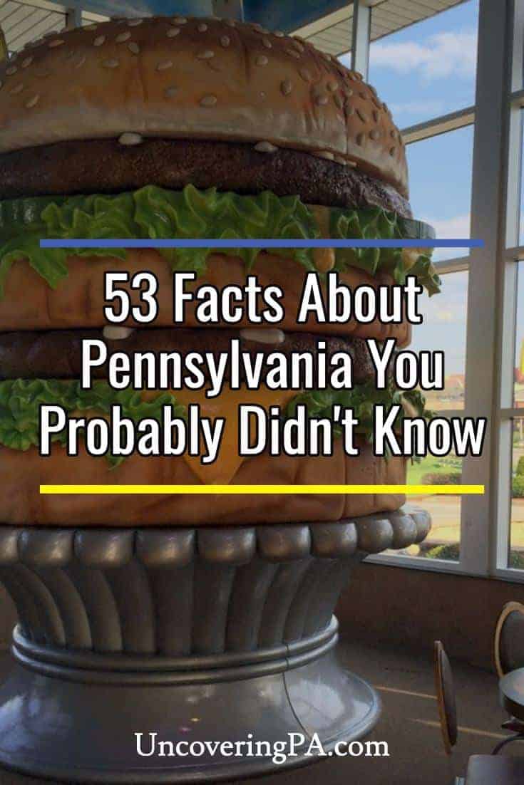 53-pennsylvania-facts-that-you-probably-didn-t-know-uncovering-pa